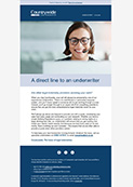 A direct line to an underwriter